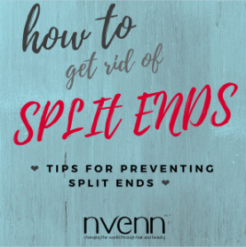 how to GET RID OF SPLIT ENDS.